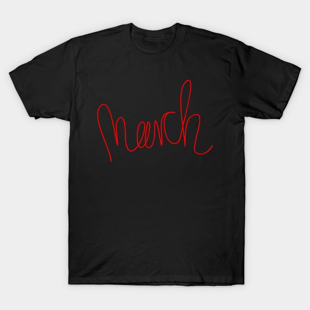 March in red edition T-Shirt by JAG2B